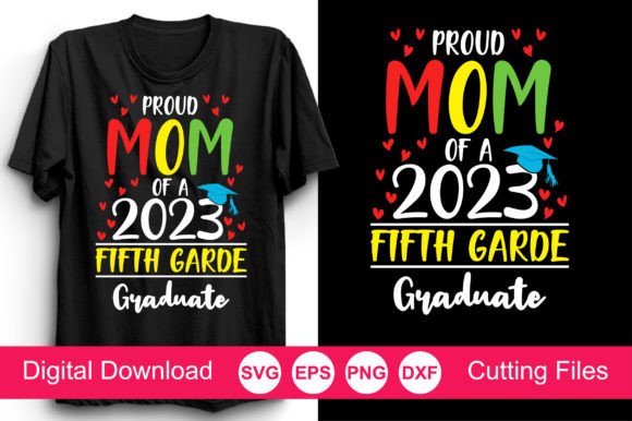 Proud Mom of a 2023 Fifth Grade Graduate Design Review